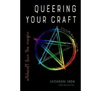 Cassandra Snow Queering Your Craft (Tascabile)