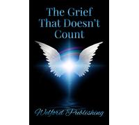 Cassandra Welford The Grief That Doesn't Count (Tascabile)