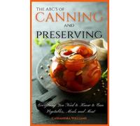 Cassandra Williams The ABC'S of Canning and Preserving (Copertina rigida)