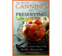 Cassandra Williams The ABC'S of Canning and Preserving (Tascabile)