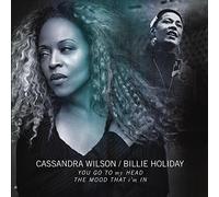 CASSANDRA WILSON - "You Go To My Head" & "The Mood That I'M In"