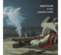 Cassandre Marfin Jusqu'à La Nuit: Le Bleu (CD) Album