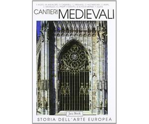 Cassanelli,Roberto. (a cura di). - Cantieri medievali.