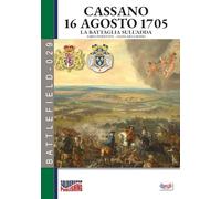 Cassano 16 agosto 1705 - La battaglia sull’Adda