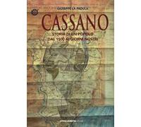 Cassano. Storia di un popolo dal 1500 ai giorni nostri