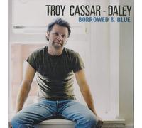 Cassar Daley,Troy - Borrowed & Blue (14 Tracks) Aust Excl