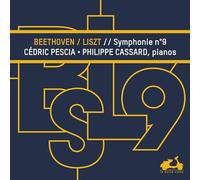 Cassard, Philippe/ Pescia, Cedric - Beethoven/Liszt: Symphony No. 9