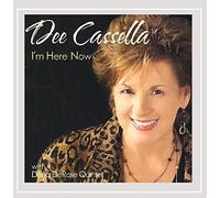 Cassella, Dee - I'm Here Now