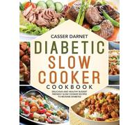 Casser Darnet Diabetic Slow Cooker Cookbook (Tascabile)