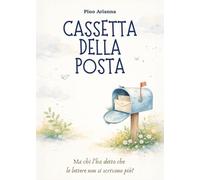Cassetta della posta. Ma chi l'ha detto che le lettere non si scrivono più?