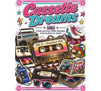Cassette Dreams: A Bold and Easy 1980s Nostalgia Coloring Book for Adults Featuring 22 Iconic Retro Scenes to Color and Relive