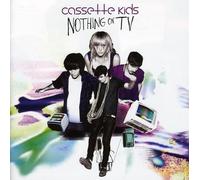 Cassette Kids - Nothing On Tv