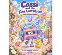 Cassi and the Five Lost Notes: A Magical Music Adventure