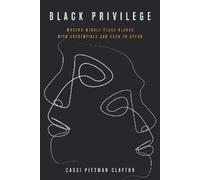 Cassi Pittman Claytor Black Privilege (Copertina rigida)
