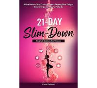 Cassia Delmare The 21-Day Slim-Down Pink Salt Solution For Women (Tascabile)