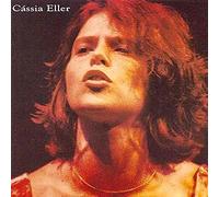 Cassia Eller - Cassia Eller