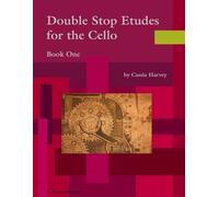 Cassia Harvey Double Stop Etudes for the Cello, Book One (Tascabile)