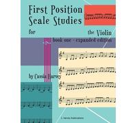 Cassia Harvey First Position Scale Studies for the Violin, Book One (Tascabile)