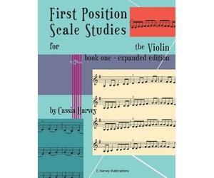 Cassia Harvey First Position Scale Studies for the Violin, Book One (Tascabile)