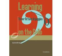 Cassia Harvey Harvey, Cas Learning Three-Octave Arpeggios on the Ce (Tascabile)