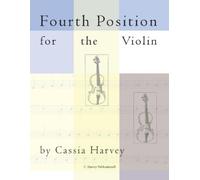 Cassia Harvey Harvey, Cassia Cassia Har Fourth Position for the Vio (Tascabile)