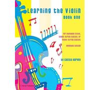 Cassia Harvey Learning the Violin, Book One (Tascabile)