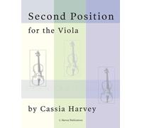 Cassia Harvey Second Position for the Viola (Tascabile)