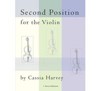 Cassia Harvey Second Position for the Violin (Tascabile)
