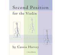 Cassia Harvey Second Position for the Violin (Tascabile)