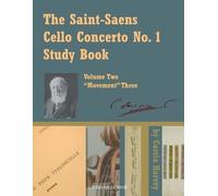 Cassia Harvey The Saint-Saens Cello Concerto No. 1 Study Book, Volum (Tascabile)
