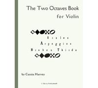 Cassia Harvey The Two Octaves Book for Violin (Tascabile)