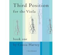 Cassia Harvey Third Position for the Viola, Book One (Tascabile)