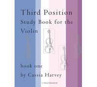 Cassia Harvey Third Position Study Book for the Violin, Book One (Tascabile)
