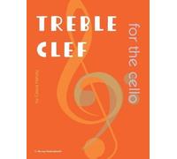 Cassia Harvey Treble Clef for the Cello (Tascabile)