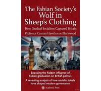 Cassian Hawthorne Blackw The Fabian Society's Wolf in Sheep's Cloth (Tascabile)