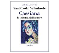 Cassiana. La scienza dell'amore