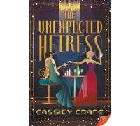 Cassidy Crane The Unexpected Heiress (Tascabile)