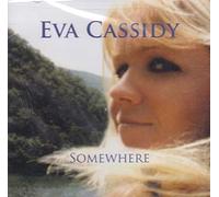 Cassidy, Eva - Somewhere