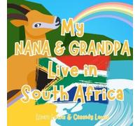 Cassidy Lewis Laura Lewis My Nana and Grandpa Live In South Africa (Tascabile)