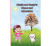 Cassie and Sassy’s: Chaos and Adventure: A Birthday Full of Surprises, Laughter, and a Little Bit of Chaos