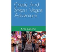 Cassie And Shea's Vegas Adventure