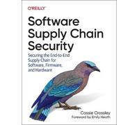 Cassie Crossley Software Supply Chain Security (Tascabile)