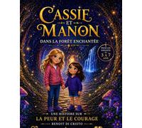 Cassie et Manon dans la forêt enchantée