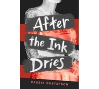 Cassie Gustafson After the Ink Dries (Copertina rigida)