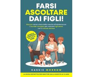 Cassie Morrow Farsi ascoltare dai figli (Tascabile)