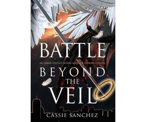 Cassie Sanchez Battle Beyond the Veil (Copertina rigida)