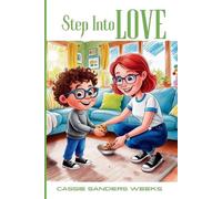 Cassie Sanders Weeks Step Into Love (Tascabile)