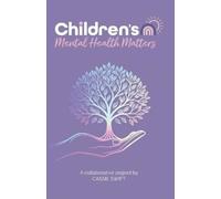 Cassie Swift Children's Mental Health Matters (Tascabile)