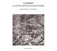 Cassino, la città antica e il suo teatro