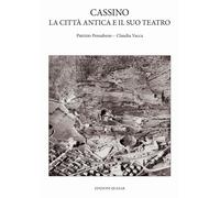 Cassino, la città antica e il suo teatro - [Quasar]